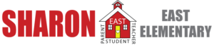 SHARON and EAST ELEMENTARY text flank a red schoolhouse graphic with 'EAST' inside and 'PARENT STUDENT TEACHER' around it.